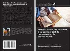 Buchcover von Estudio sobre las barreras a la gestión ágil de proyectos en la construcción