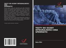 Обложка TESTY DO OCENY INTEGRALNOŚCI DNA SPERMATIC