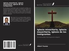 Iglesia minoritaria, Iglesia mayoritaria, Iglesia de los inmigrantes的封面