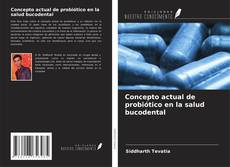 Concepto actual de probiótico en la salud bucodental的封面