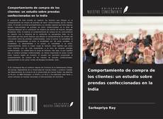Couverture de Comportamiento de compra de los clientes: un estudio sobre prendas confeccionadas en la India