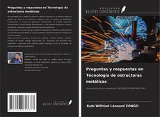 Couverture de Preguntas y respuestas en Tecnología de estructuras metálicas