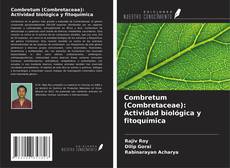 Buchcover von Combretum (Combretaceae): Actividad biológica y fitoquímica
