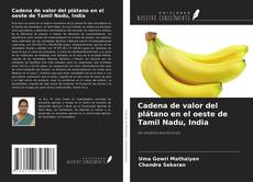 Buchcover von Cadena de valor del plátano en el oeste de Tamil Nadu, India