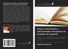 Buchcover von Riesgos contractuales y subcontratados: Perspectiva de la gestión de proyectos