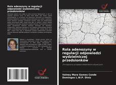 Buchcover von Rola adenozyny w regulacji odpowiedzi wydzielniczej przedsionków