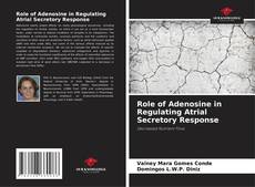 Borítókép a  Role of Adenosine in Regulating Atrial Secretory Response - hoz