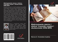 Buchcover von Nietrzymanie moczu i stolca: Czynniki ryzyka i skuteczność EMG-BFB