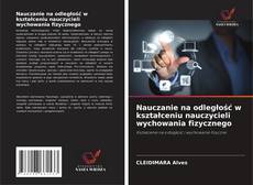 Portada del libro de Nauczanie na odległość w kształceniu nauczycieli wychowania fizycznego
