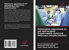 Couverture de Potencjalne zagrożenia na sali operacyjnej: Proponowane wytyczne dotyczące bezpieczeństwa