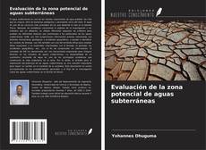 Couverture de Evaluación de la zona potencial de aguas subterráneas