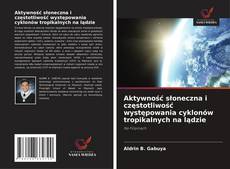 Couverture de Aktywność słoneczna i częstotliwość występowania cyklonów tropikalnych na lądzie