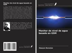 Buchcover von Monitor de nivel de agua basado en GSM