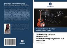 Capa do livro de Vorschlag für ein Hörverlust-Präventionsprogramm für Musiker 