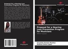 Proposal for a Hearing Loss Prevention Program for Musicians kitap kapağı