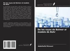 Buchcover von De los rayos de Balmer al modelo de Bohr