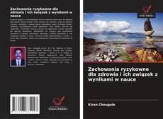 Capa do livro de Zachowania ryzykowne dla zdrowia i ich związek z wynikami w nauce 