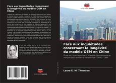 Capa do livro de Face aux inquiétudes concernant la longévité du modèle OEM en Chine 