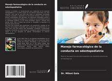 Manejo farmacológico de la conducta en odontopediatría的封面