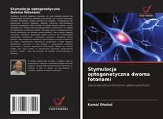 Обложка Stymulacja optogenetyczna dwoma fotonami