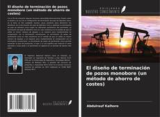 Buchcover von El diseño de terminación de pozos monobore (un método de ahorro de costes)