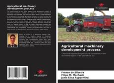 Bookcover of Agricultural machinery development process