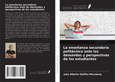 Buchcover von La enseñanza secundaria politécnica ante las demandas y perspectivas de los estudiantes