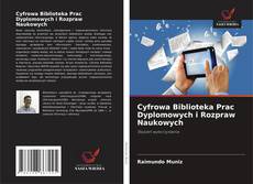 Capa do livro de Cyfrowa Biblioteka Prac Dyplomowych i Rozpraw Naukowych 