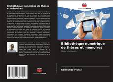 Bibliothèque numérique de thèses et mémoires的封面
