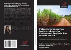 Обложка Potencjał produkcyjny trzciny cukrowej w Centralnym Regionie Rio Grande do Sul