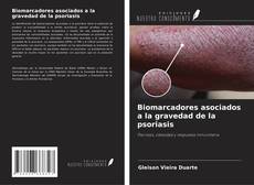 Biomarcadores asociados a la gravedad de la psoriasis的封面