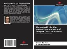 Bookcover of Homeopathy in the prevention and cure of cowpox (Vaccinia virus)