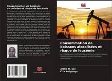 Consommation de boissons alcoolisées et risque de leucémie的封面