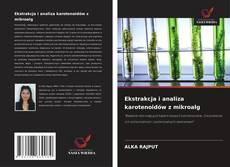 Buchcover von Ekstrakcja i analiza karotenoidów z mikroalg