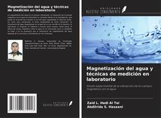 Magnetización del agua y técnicas de medición en laboratorio的封面