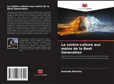 Capa do livro de La contre-culture aux mains de la Beat Generation 