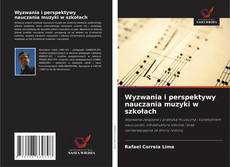 Обложка Wyzwania i perspektywy nauczania muzyki w szkołach