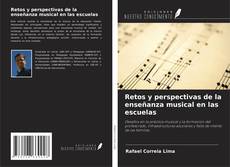 Couverture de Retos y perspectivas de la enseñanza musical en las escuelas