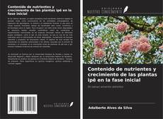 Buchcover von Contenido de nutrientes y crecimiento de las plantas ipê en la fase inicial