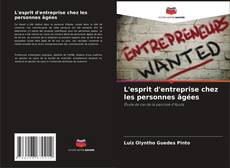 Capa do livro de L'esprit d'entreprise chez les personnes âgées 