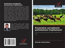 Обложка Racjonalne zarządzanie pastwiskami tropikalnymi