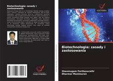 Обложка Biotechnologia: zasady i zastosowania