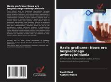 Обложка Hasła graficzne: Nowa era bezpiecznego uwierzytelniania