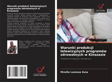 Copertina di Warunki produkcji telewizyjnych programów zdrowotnych w Kinszasie