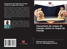 Capa do livro de Couverture du risque de change contre le risque de change 