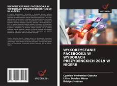 Buchcover von WYKORZYSTANIE FACEBOOKA W WYBORACH PREZYDENCKICH 2019 W NIGERII