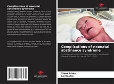 Complications of neonatal abstinence syndrome kitap kapağı