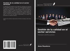Couverture de Gestión de la calidad en el sector servicios