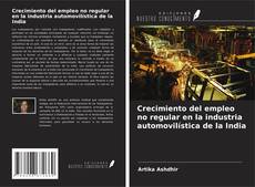 Couverture de Crecimiento del empleo no regular en la industria automovilística de la India
