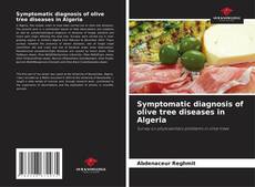 Buchcover von Symptomatic diagnosis of olive tree diseases in Algeria